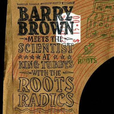 King Tubby, BARRY BROWN , scientist, Roots Radics, king tubby, 70s dub, heavy dub