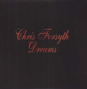 Chris Forsyth: Dreams