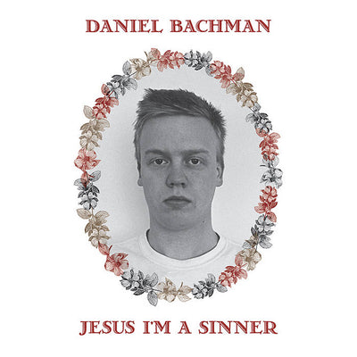 Daniel Bachman: Jesus I'm a Sinner LP