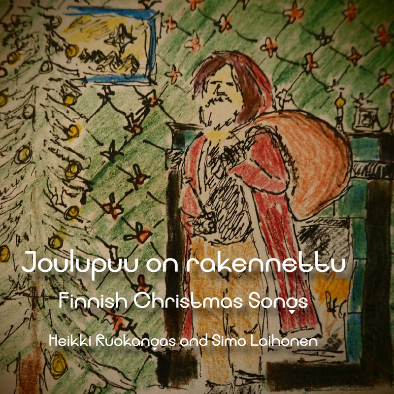 Heikki Ruokangas and Simo Laihonen: Joulupuu on rakennettu: Finnish Christmas Songs CD