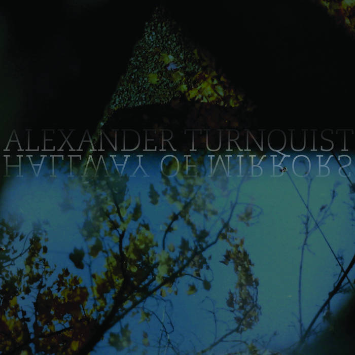 Alexander Turnquist: Hallway Of Mirrors LP