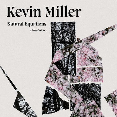 Kevin Miller Natural Equations (solo guitar) CD