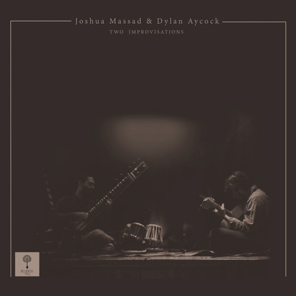 Joshua Massad and Dylan Aycock: 
Two Improvisations LP