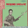 khmer music, cambodian folk music, sublime frequencies, MEKONG SHELLAC