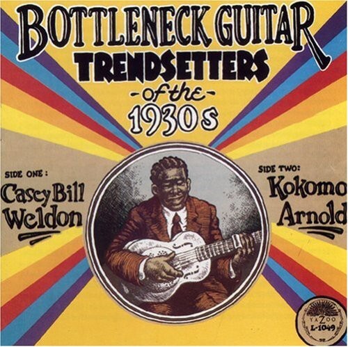 Casey Bill Weldon / Kokomo Arnold: Bottleneck Trendsetters of the 1930s - 180 gram LP