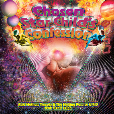 Acid Mothers Temple: Chosen Star Child's Confession' LP (orange)