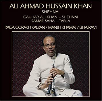 Ali Ahmad Hussain Khan: Raga Gorakh Kalyan CD