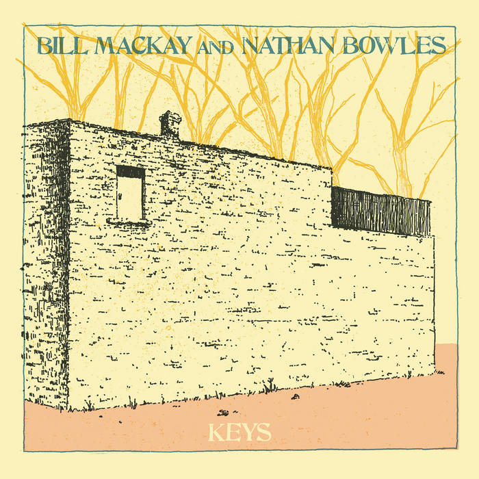 Bill Mackay And Nathan Bowles: Keys LP