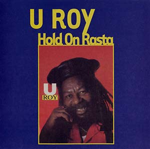 U-Roy, Rasta, reggae, dub