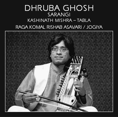 Dhruba Ghosh: Raga komal rishab asavari/jogiya CD