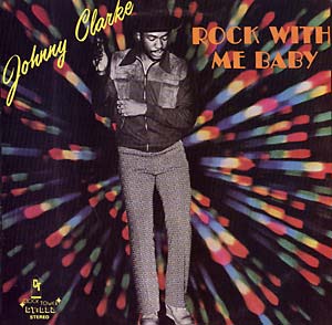 Johnny Clarke: Rock with me Baby: LP