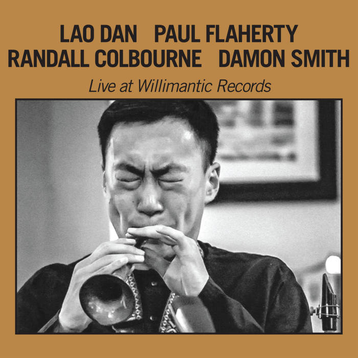 Lao Dan, Paul Flaher: Live At Willimantic Records CD