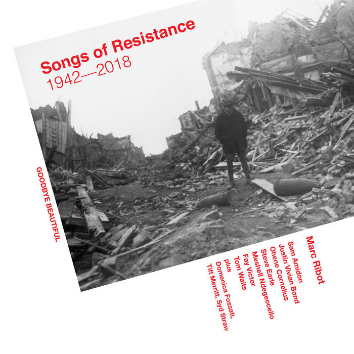 Marc Ribot: Songs Of Resistance 1942 - 2018 2LP