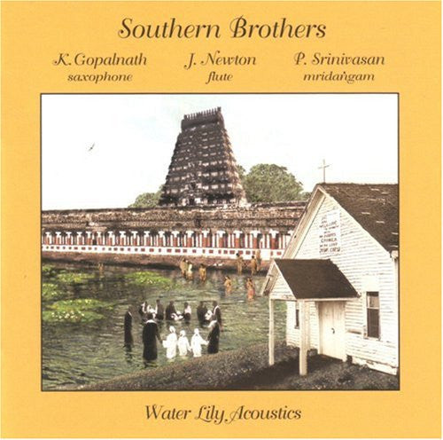 Gopalnath, K. / Newton / Srinivasan: Southern Brothers CD