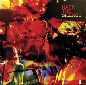 The Silence: Hark The Silence