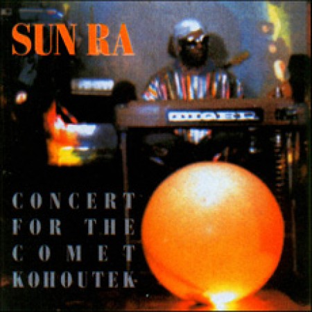 Sun Ra: Concert For The Comet CD