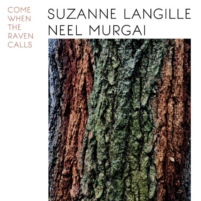 Suzanne Langille & Neel Murgai: Come When The Raven Call LP