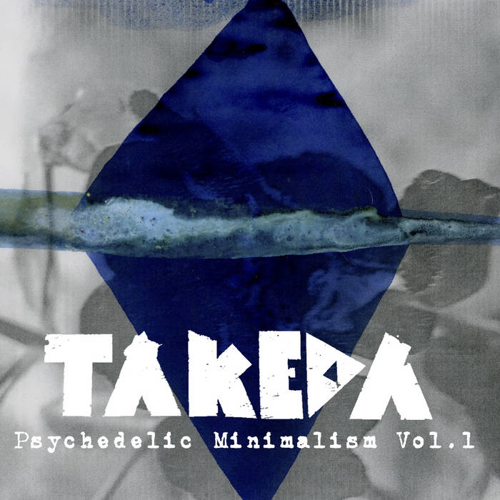Takeda - Psychedelic Minimalism Vol. 1 CD