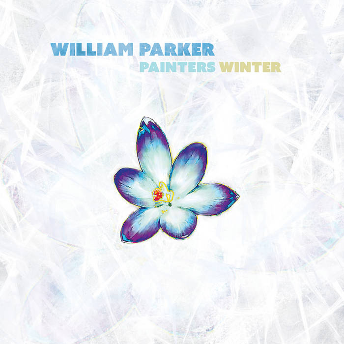 Wiliam Parker - Painters Winter LP