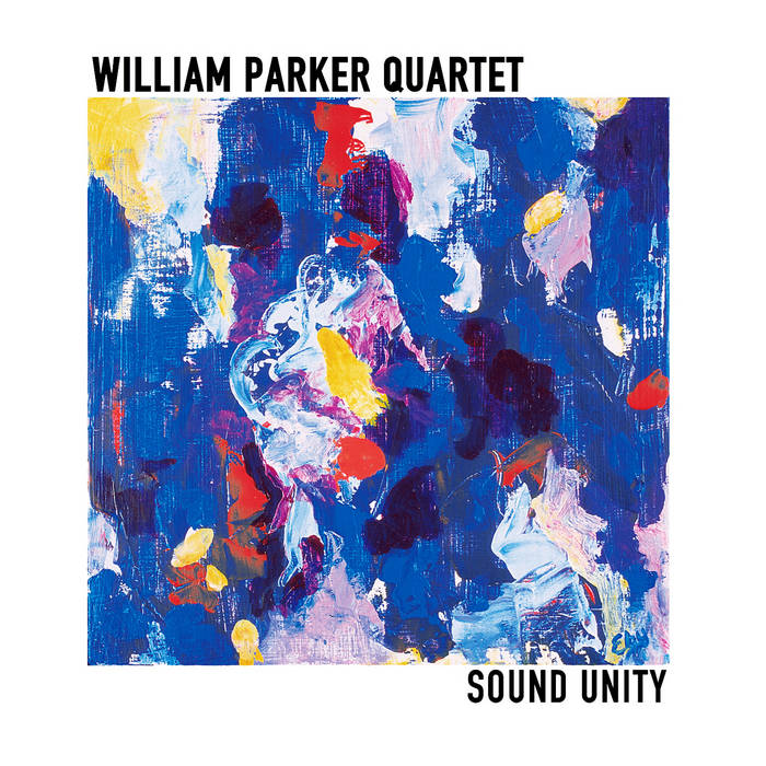 William Parker Quartet: Sound Unity CD