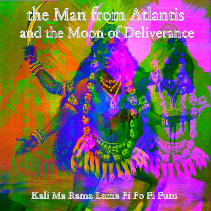 the Man from Atlantis: Kali Ma Rama Lama Fi Fo Fi Fum cassette