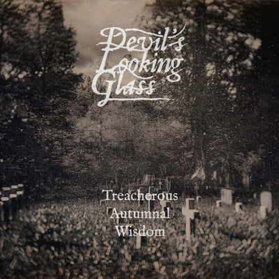 Devil's Looking Glass: Treacherous Autumnal Wisdom (cassette)