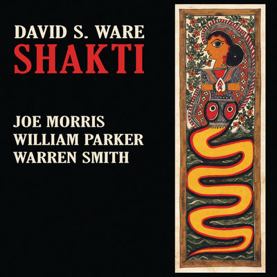 David S. Ware New Quartet: Shakti CD