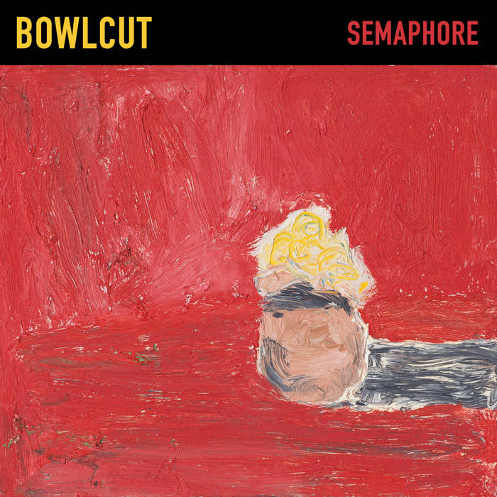 Bowlcut: Semaphore CD