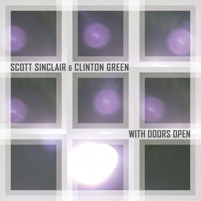 Scott Sinclair & Clinton Green: With Doors Open CDR