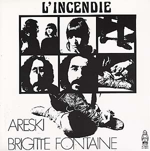 Areski and Brigitte Fontaine: L'Incendie LP (gatefold)