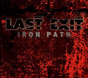 Last Exit: Iron Path LP