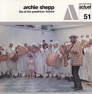 Archie Shepp: Live Panafrican LP (gatefold 180 gram)